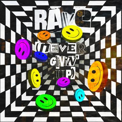Rave (Never Givin' Up) By BVRNOUT, Kris Kiss's cover
