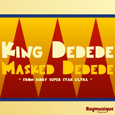 King Dedede's Theme / Masked Dedede's Theme (From "Kirby Super Star Ultra")'s cover