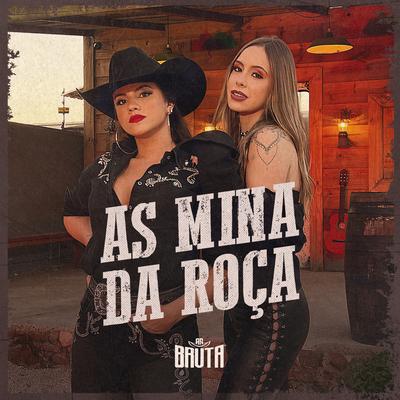 As Mina da Roça By As Bruta's cover