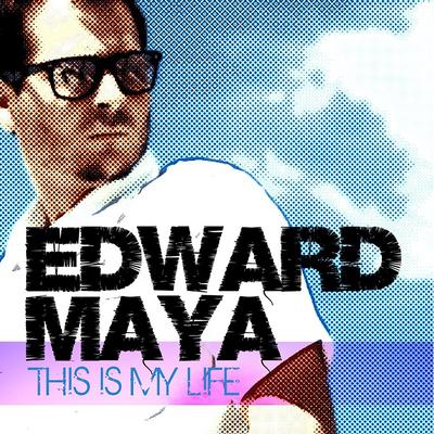 This Is My Life By Vika Jigulina, Edward Maya's cover