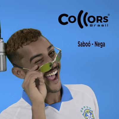 Nega By Collors Brasil, Saboó mc's cover