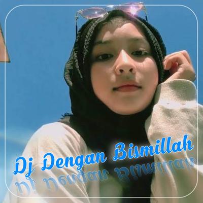 DJ DENGAN BISMILLAH 's cover