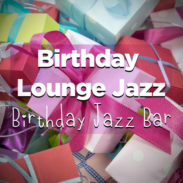 Birthday Lounge Jazz's avatar image