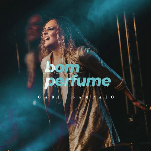 Bom Perfume (Ao Vivo)'s cover