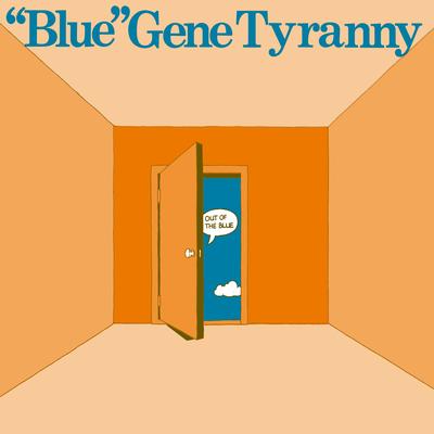 Next Time Might Be Your Time By "Blue" Gene Tyranny's cover