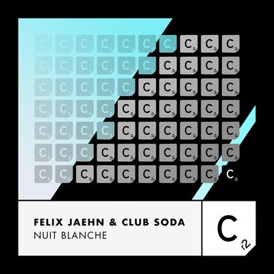 Nuit Blanche By Felix Jaehn, Club Soda's cover