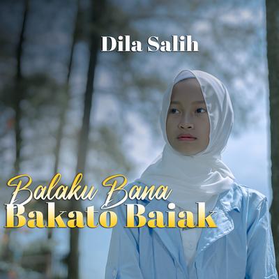 Balaku Bana Bakato Baiak By Dila Salih's cover