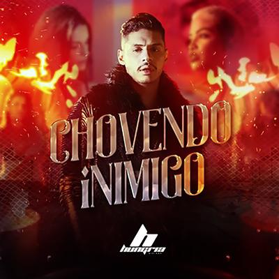 Chovendo Inimigo By Hungria Hip Hop, Mojjo's cover