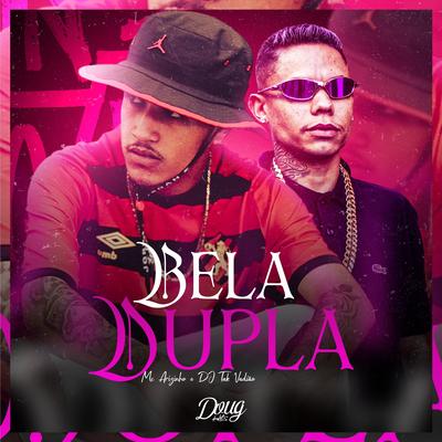 Bela Dupla By DJ TAK VADIÃO, Doug Hits, Mc Arizinho's cover