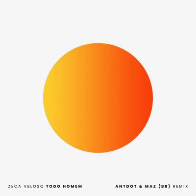 Todo Homem (Antdot & Maz (BR) Remix) By MAZ (BR), Antdot's cover