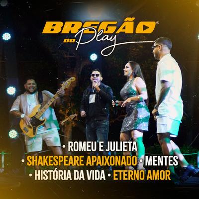 Romeu e Julieta / Shakespeare Apaixonado / Mentes / História da Vida / Eterno Amor's cover