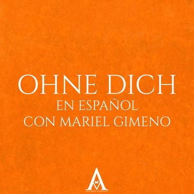 Ohne Dich (En Español) By Autumn's Midnight's cover