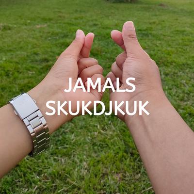JAMALS SKUKDJKUK's cover