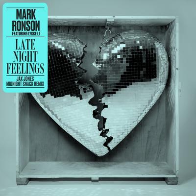 Late Night Feelings (feat. Lykke Li) (Jax Jones Midnight Snack Remix) By Lykke Li, Jax Jones, Mark Ronson's cover