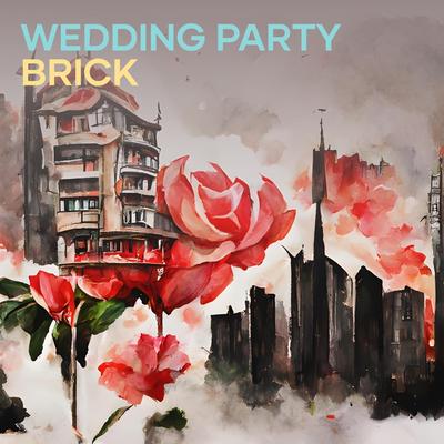 Wedding Party Brick's cover