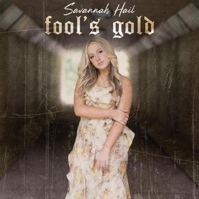 fool's gold By Savannah Hail's cover