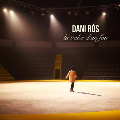 La Valse d'un Fou By Dani Ros's cover