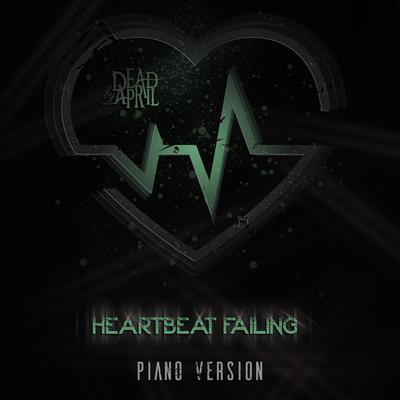 Heartbeat Failing (Piano Versions)'s cover