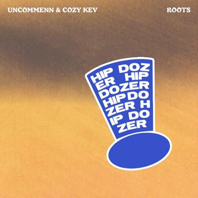 Roots By UNCOMMENN, Cozy Kev's cover