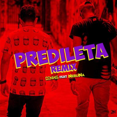 Predileta (Remix) By DENNIS, Neblina's cover