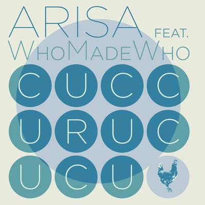 Cuccurucucu (feat. WhoMadeWho)'s cover