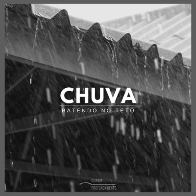 Chuva (Batendo no Teto), Pt. 01 By Dormir Profundamente's cover