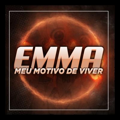 Emma: É Meu Motivo de Viver By Dya Rapper's cover