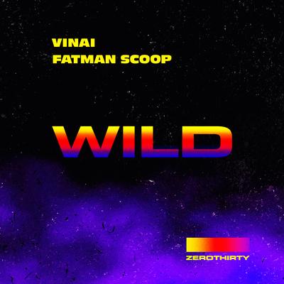 Wild By VINAI, Fatman Scoop's cover