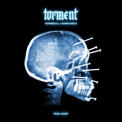 torment By ghoolwrld, Numb$kull, Qoiet's cover