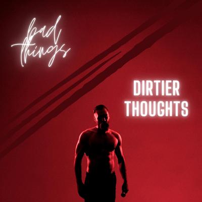 Dirtier Thoughts's cover