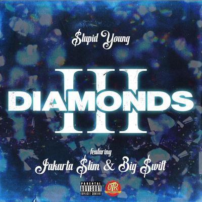 Diamonds (feat. Jakarta $lim & Big $wift)'s cover