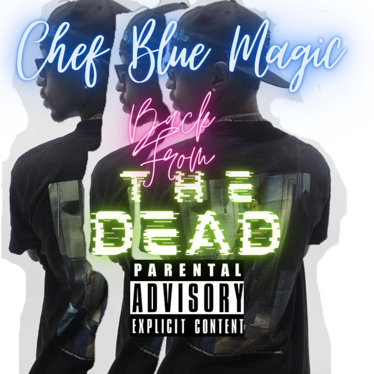 Chef Blue Magic's avatar image