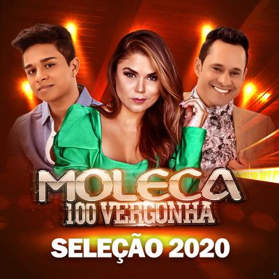 Moleca 100 Vergonha's cover