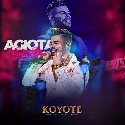 Agiota Gente Boa By Koyote's cover