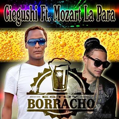 Estoy Borracho (feat. Mozart La Para)'s cover