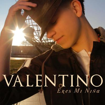 Eres Mi Niña By Valentino's cover