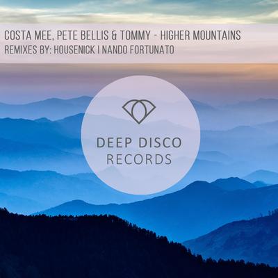 Higher Mountains By Pete Bellis & Tommy, Costa Mee's cover