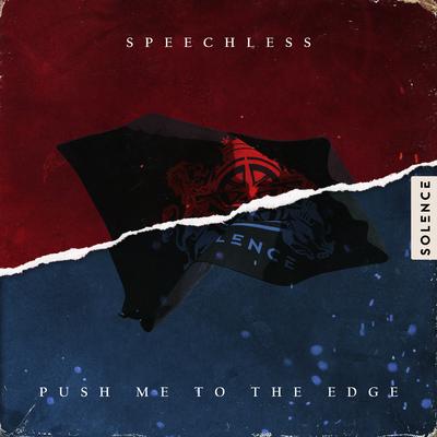 Speechless / Push Me to the Edge's cover