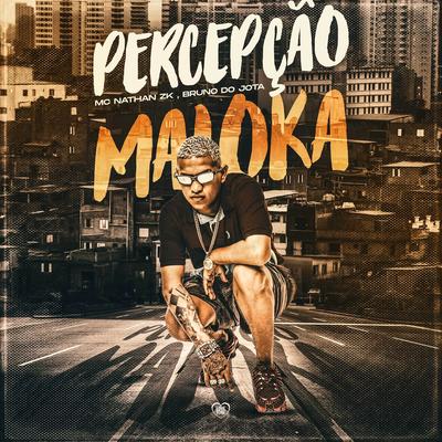 Percepção Maloka By Mc Nathan ZK, Love Funk, Bruno do Jota's cover