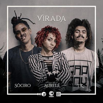 Virada By Orgânico, SóCIRO, Léo Casa 1, Rap Box, TK, Mirele's cover