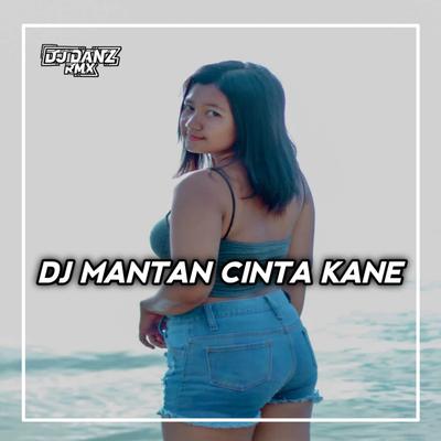 DJ MANTAN CINTA MANGKANE's cover