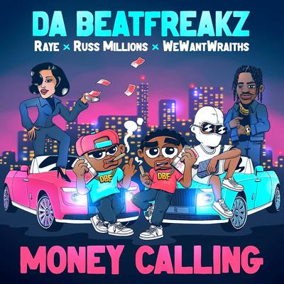 Money Calling (feat. Russ Millions, RAYE & wewantwraiths)'s cover