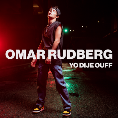 Yo Dije OUFF By Omar Rudberg's cover