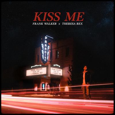 Kiss Me By Frank Walker's cover