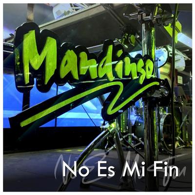No Es Mi Fin (2022 Mix)'s cover
