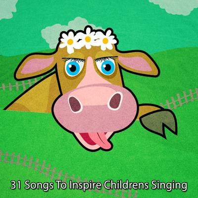 31 Songs To Inspire Childrens Singing's cover