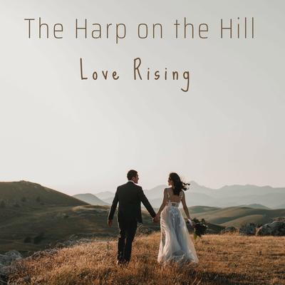 Love Rising By The Harp on the Hill's cover