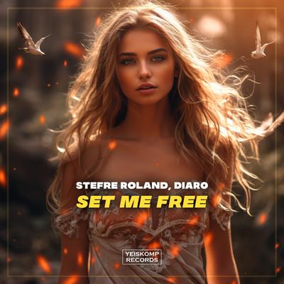 Set Me Free By Stefre Roland, DIARO's cover