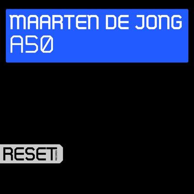 A50 (MdJ Remix) By Maarten De Jong's cover