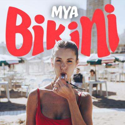 BIKINI By MYA's cover
